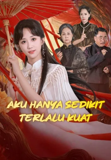 Aku Hanya Sedikit Terlalu Kuat